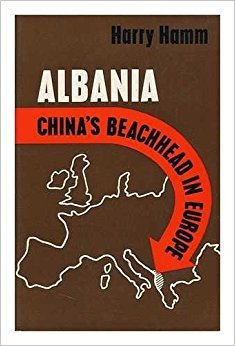 Albania - China's Beachhead in Europe (Hardcover)