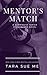 Mentor's Match (Submissive #11)