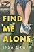 Find me Alone