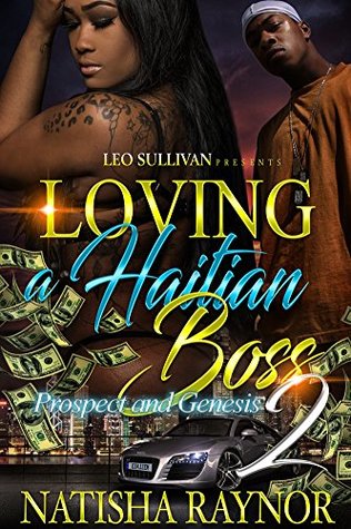 Loving A Haitian Boss 2: Prospect and Genesis (Kindle Edition)
