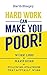 Hard Work Can Keep You Poor : How Money Works