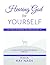 Hearing God for Yourself by Kay Nash