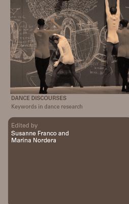 Dance Discourses: Keywords in Dance Research