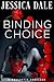 Binding Choice