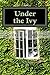 Under the Ivy (The Ivy Mystery Series Book 1)