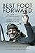 Best Foot Forward: The Autobiography of the RAF's Other Legless Fighter Pilot