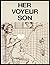 Her Voyeur Son (Erotic Novel)
