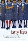 Fatty Legs: A Tru...