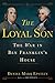 The Loyal Son: The War in Ben Franklin's House