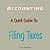 A Quick Guide To Filing Taxes (Income Taxes, Tax Returns, Business Write offs): Accounting