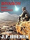Invasion: Book I: Resistance Invasion: Book I: Resistance