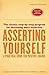 Asserting Yourself-Updated Edition by Sharon Anthony Bower Asserting Yourself-Updated Edition by Sharon Anthony Bower