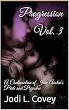 Progression Vol. 3 by Jodi L. Covey