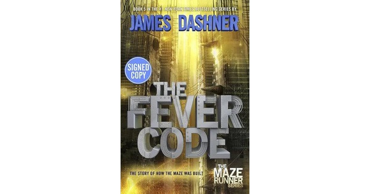 The Fever Code (Maze Runner 5) by James Dashner