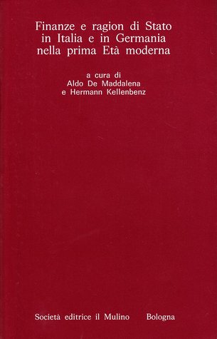 Finanze e ragion di Stato in Italia e in Germania nella prima Età moderna (Paperback)