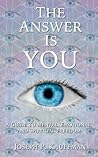 The Answer Is YOU...