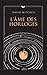 L'Âme des horloges by David  Mitchell