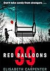 99 Red Balloons by Elisabeth Carpenter