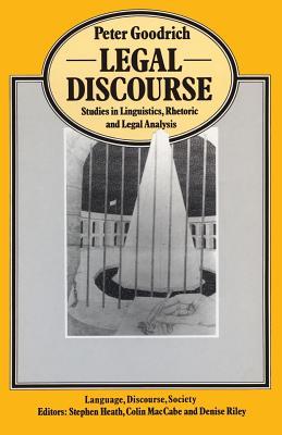 Legal Discourse: Studies in Linguistics, Rhetoric and Legal Analysis