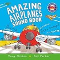 Amazing Airplanes Sound Book: A very noisy book