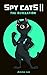 Spy Cats 2: The Revelation (Spy Cats, #2)