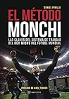 El Método Monchi:...