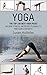 Yoga: The Top 100 Best Yoga...
