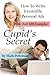 Cupid's Secret: How To Writ...