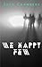 We Happy Few: Doing What Must Be Done