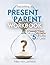 Becoming a Present Parent Workbook