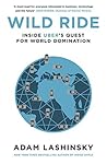 Wild Ride: Inside Uber's Quest for World Domination Book cover for Wild Ride: Inside Uber's Quest for World Domination