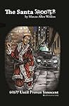 Surviving the System: The Story of the Santa Shooter