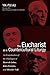 The Eucharist as a Countercultural Liturgy: An Examination of the Theologies of Henri de Lubac, John Zizioulas, and Miroslav Volf