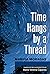 Time hangs by a Thread