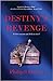 Destiny's Revenge (Destiny'...