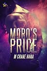 Moro’s Price by M.C. Hana Moro’s Price by M.C. Hana