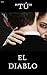 TÚ: EL DIABLO