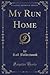 My Run Home (Classic Reprint)