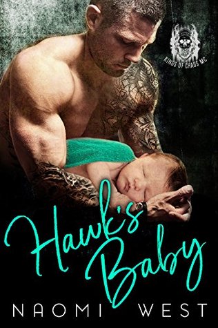 Hawk's Baby (Kings of Chaos MC)