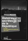 Histoires secrètes de la République Histoires secrètes de la République