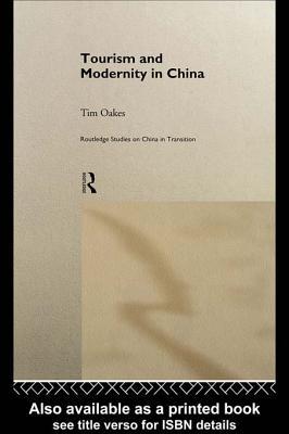 Tourism and Modernity in China (Kindle Edition)