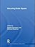 Securing Outer Space: International Relations Theory and the Politics of Space