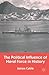 The Political Influence of Naval Force in History
