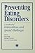 Preventing Eating Disorders: A Handbook of Interventions and Special Challenges