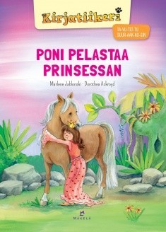 Poni pelastaa prinsessan (Hardcover)