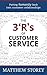 The 3 ‘R’s of Customer Service: Putting Humanity Back into Customer Relationships