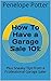 How To Have a Garage Sale 101:: Plus Sneaky Tips from a Professional Garage Saler