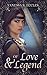Of Love & Legend (Lore & Legend Book 1)