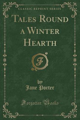Tales Round a Winter Hearth