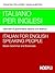 Italiano per inglesi: Manuale di grammatica italiana con esercizi + chiavi degli esercizi (Italian Edition)